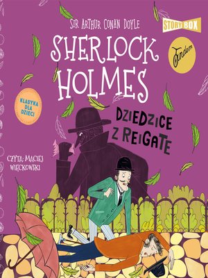 cover image of Sherlock Holmes. Tom 6. Dziedzice z Reigate